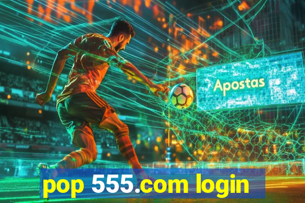 pop 555.com login